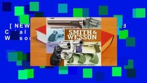 [NEW RELEASES]  Standard Catalog of Smith & Wesson