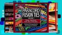 R.E.A.D Paracord Fusion Ties, Volume 1: Straps, Slip Knots, Falls, Bars, and Bundles D.O.W.N.L.O.A.D