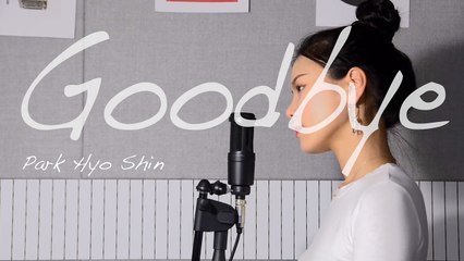 [K-POP]ParkHyoShin - GoodBye (Female Cover)