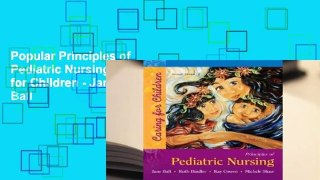 Popular Principles of Pediatric Nursing: Caring for Children - Jane W. Ball