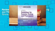 Review  ACSM's Guidelines for Exercise Testing and Prescription - American College of Sports