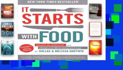 R.E.A.D It Starts With Food: Discover the Whole30 and Change Your Life in Unexpected Ways