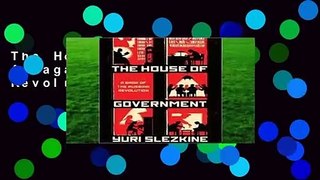 The House of Government: A Saga of the Russian Revolution