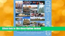 Cities of the World: Regional Patterns and Urban Environments