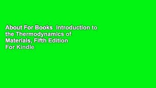 About For Books  Introduction to the Thermodynamics of Materials, Fifth Edition  For Kindle