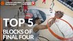 Top 5 blocks of the Final Four