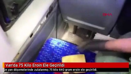 Van'da 75 Kilo Eroin Ele Geçirildi