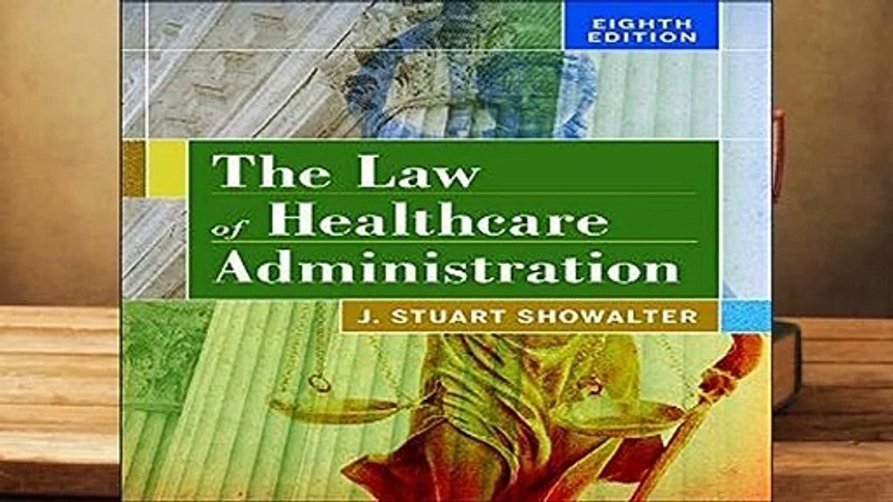 The Law of Healthcare Administration  Review