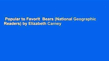 Popular to Favorit  Bears (National Geographic Readers) by Elizabeth Carney