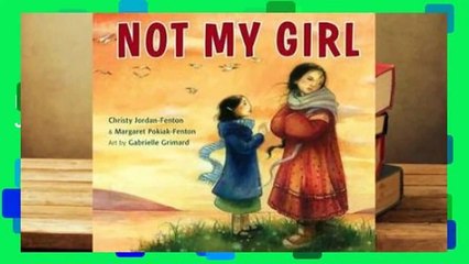 Complete acces  Not My Girl by Christy Jordan-Fenton