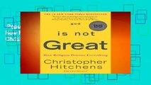 Popular to Favorit  God Is Not Great: How Religion Poisons Everything by Christopher Hitchens