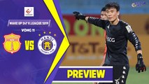 PREVIEW | Dược Nam Hà Nam Định - Hà Nội | Cơ hội tiếp theo cho Bùi Tiến Dũng??? | HANOI FC
