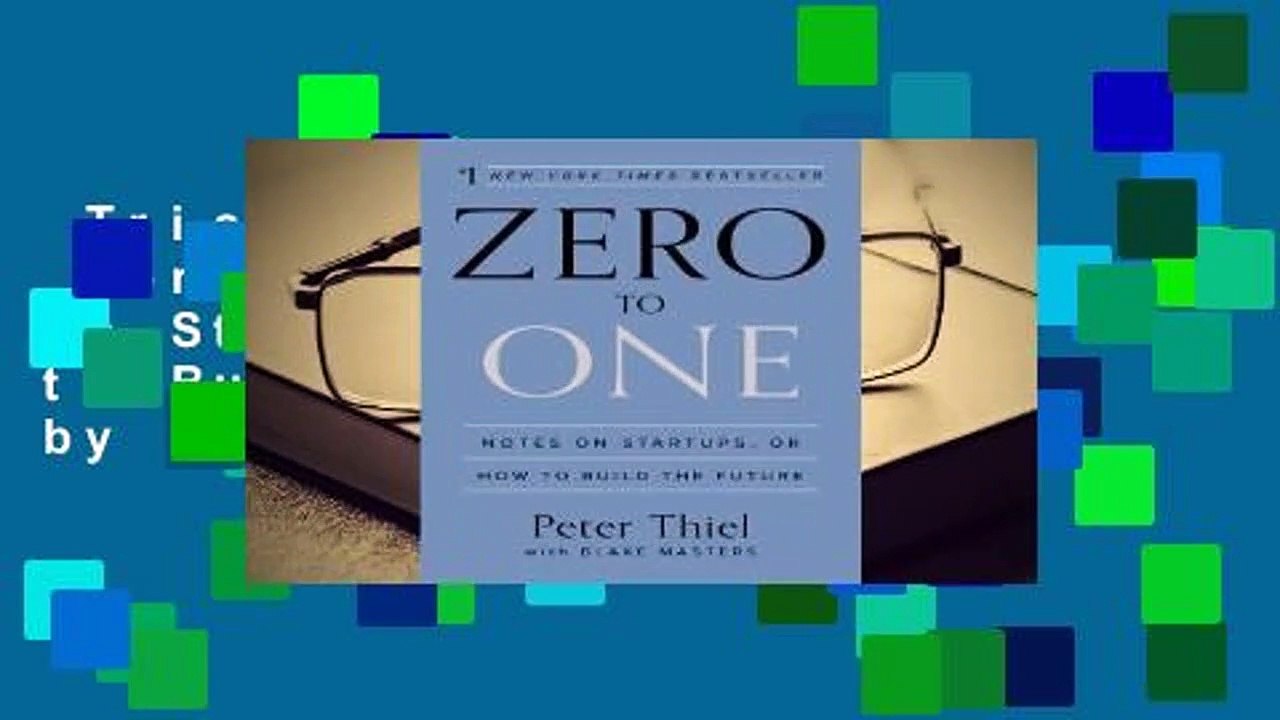 Trial New Releases  Zero to One: Notes on Startups, or How to Build the Future by Peter Thiel