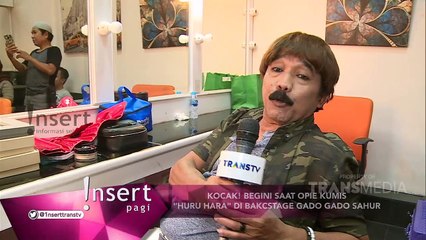INSERT - Huru-Hara Opie Kumis Saat Gado Gado Sahur