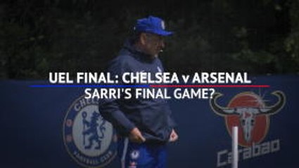 Chelsea v Arsenal - Sarri's final game?