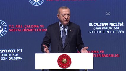 Cumhurbaşkanı Erdoğan: 'Adaletsizlik her alanda olduğu gibi çalışma hayatında da en büyük sorundur' - ANKARA