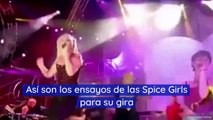 Así son los ensayos de las Spice Girls para su gira