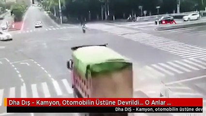 Dha Dış - Kamyon, Otomobilin Üstüne Devrildi... O Anlar Kamerada