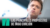 Las principales propuestas de Íñigo Errejón