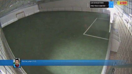 But de julien (1-0) - LES BANQSTERS Vs PRO TECH HABITAT - 23/05/19 20:00 - LIGUE 1