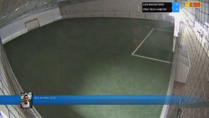 But de Alex (5-0) - LES BANQSTERS Vs PRO TECH HABITAT - 23/05/19 20:00 - LIGUE 1
