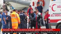 Denizde facia...Fırtına çıkınca yüzerek yardım istemeye gitti, cesedi bulundu