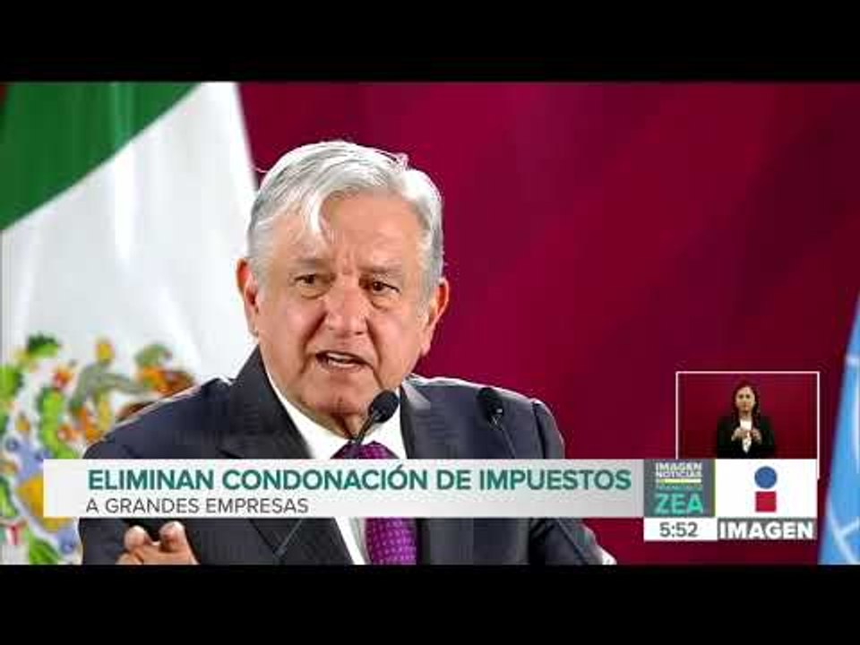 AMLO firma decreto para eliminar condonación de impuestos a grandes impuestos | Francisco Zea
