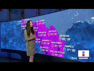 Así estará el clima este martes 21 de mayo | Noticias con Yuriria Sierra