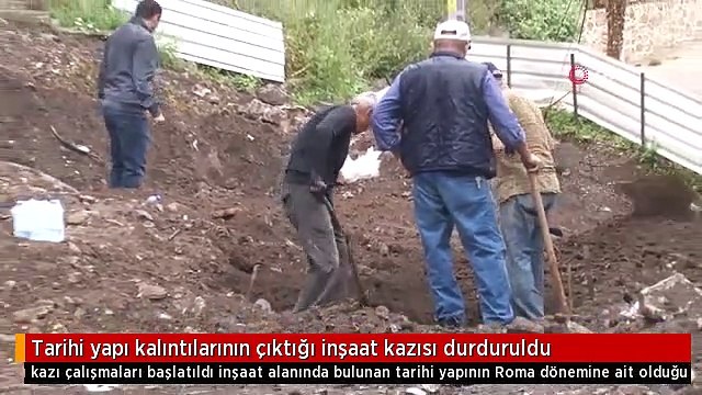Tarihi yapı kalıntılarının çıktığı inşaat kazısı durduruldu