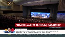Başkan Erdoğan: Dimdik ayakta durmayı başardık