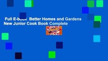 Full E-book  Better Homes and Gardens New Junior Cook Book Complete