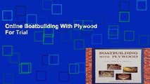 Online Boatbuilding With Plywood  For Trial