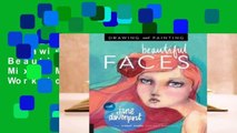 Trial New Releases  Drawing and Painting Beautiful Faces: A Mixed-Media Portrait Workshop by Jane