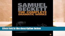 About For Books  The Complete Dramatic Works by Samuel Beckett