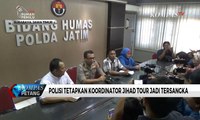 Polisi Tetapkan Koordinator “Tour Jihad” Jadi Tersangka