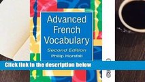 Full E-book  Advanced French Vocabulary Second Edition  Best Sellers Rank : #2