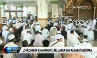 Ustaz Arifin Ilham akan Dimakamkan di Pesantren Azzikra