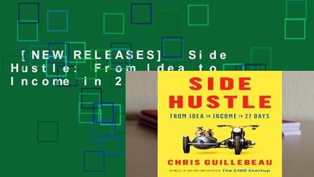 [NEW RELEASES] Side Hustle: From Idea to Income in 27 Days