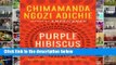 Popular Purple Hibiscus - Chimamanda Ngozi Adichie