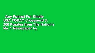 Any Format For Kindle  USA TODAY Crossword 3: 200 Puzzles from The Nation's No. 1 Newspaper by