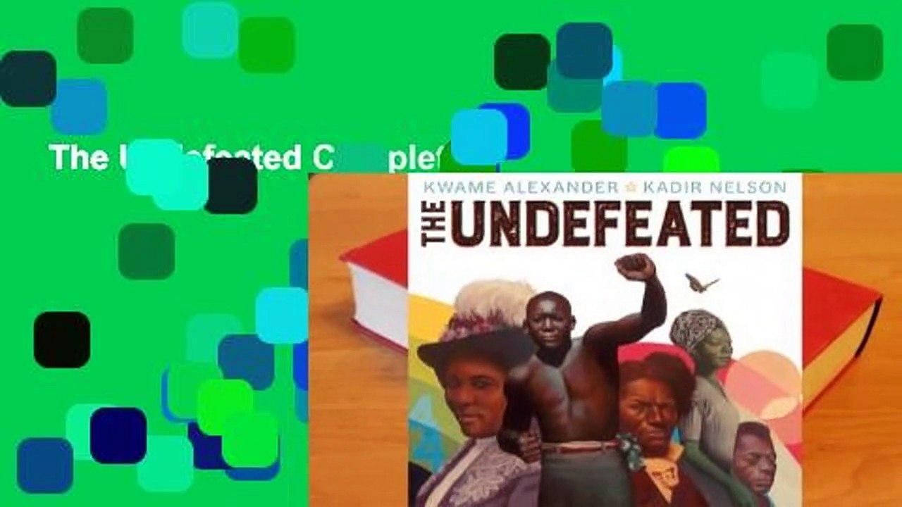 The Undefeated Complete