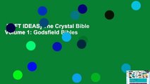 [GIFT IDEAS] The Crystal Bible Volume 1: Godsfield Bibles