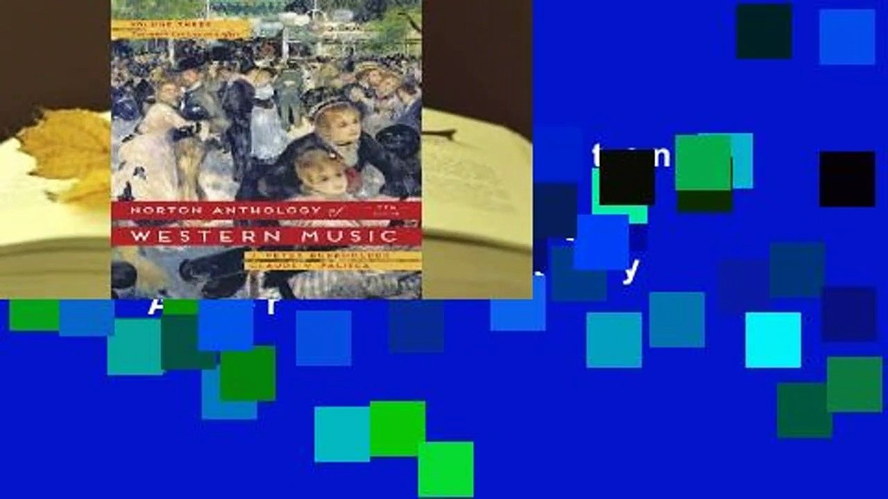 [BEST SELLING]  Norton Anthology of Western Music, Volume Three: The Twentieth Century and After