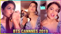Hina Khan Getting Ready For Cannes 2019 Red Carpet | Behind The Scenes!