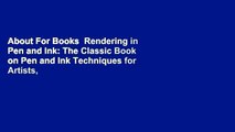 About For Books  Rendering in Pen and Ink: The Classic Book on Pen and Ink Techniques for Artists,