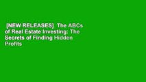 [NEW RELEASES]  The ABCs of Real Estate Investing: The Secrets of Finding Hidden Profits Most