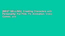 [BEST SELLING]  Creating Characters with Personality: For Film, TV, Animation, Video Games, and