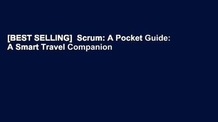 [BEST SELLING]  Scrum: A Pocket Guide: A Smart Travel Companion