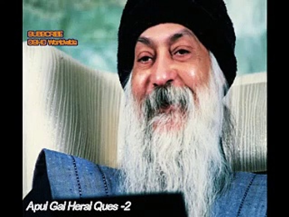 Apui Gai Herai Question - 2 - Param Pad Osho Hindi Pravachan