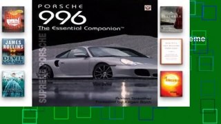 Porsche 996 The Essential Companion: Supreme Porsche  For Kindle